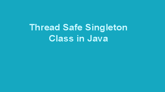 thread safe singleton in java
